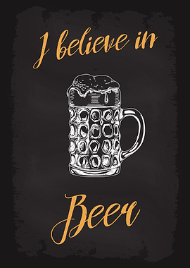I Believe In Beer Bier