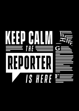 Reporter Is Here