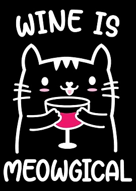 Wine Is Meowgical Wine D