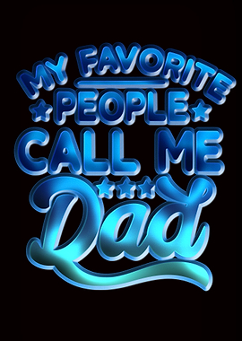 Favorite People Call Dad