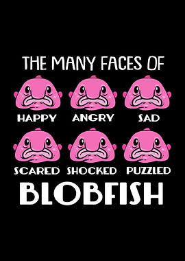 Blobfish Many Faces