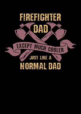 Firefighter Dad