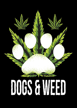 Dogs and Weed