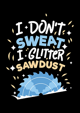 I Glitter Sawdust