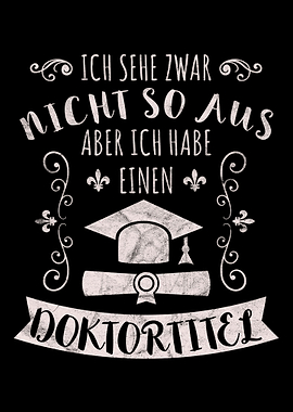 Ich habe einen Doktortitel