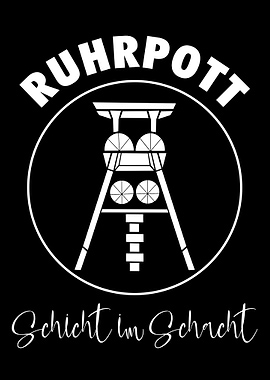 Ruhrpott Schicht Zeche