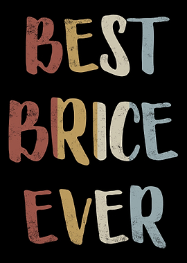 Best Brice Ever
