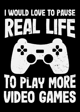 Funny Gaming pause Life