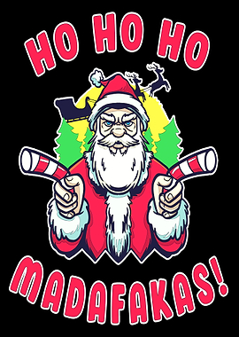HoHoHo Madafakas Santa