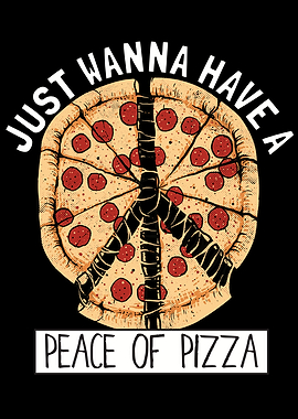 Just wanna have a Peace of