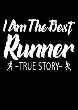 i am the best runner