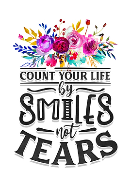 Count your life by smiles