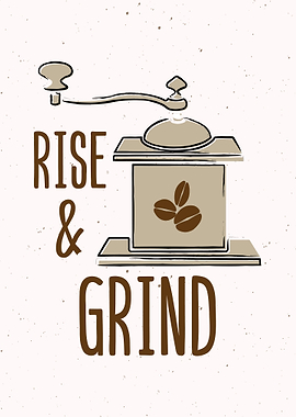 Rise Grind Coffee Decor