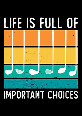 Funny Golf Golfer Choices