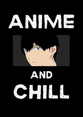 Anime And Chill