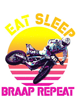 eat sleep braap repeat
