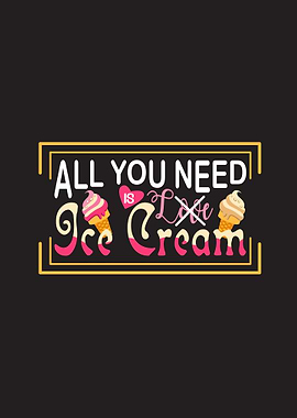 Need Ice Cream