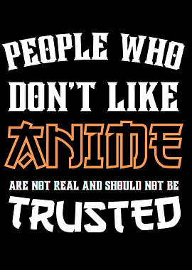 People Who Dont Like Anime