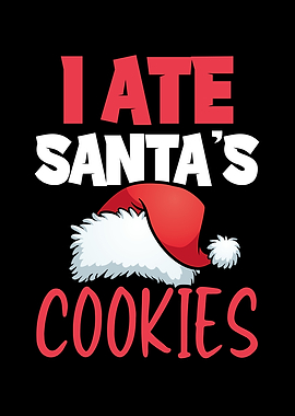 I ate Santas Cookies