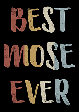 Best Mose Ever