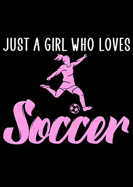 a girl who loves soccer