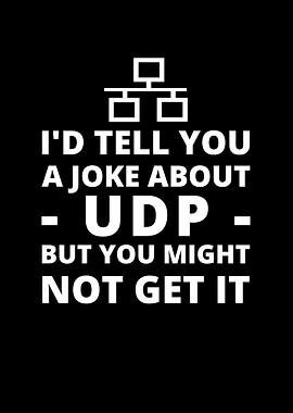 Tell A Joke About UDP