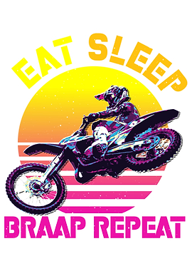 eat sleep braap repeat
