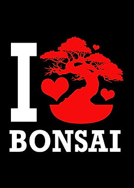 I Love Bonsai Tree
