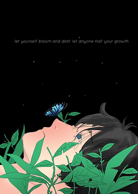 Let yourself bloom