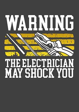 Warning The Electrician