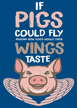 If Pigs Could Fly