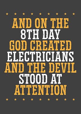 God created Electricians