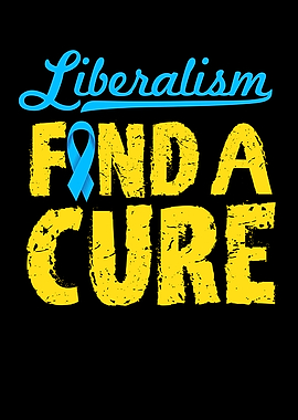 Liberalism Find A Cure