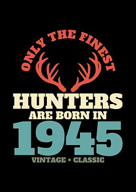 1945 Birthday Hunter