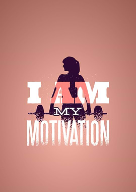 I Am My Fitness Motivation