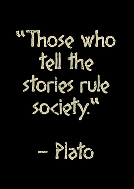 Those who tell the stories