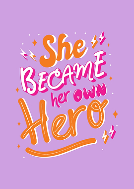 She became her own hero