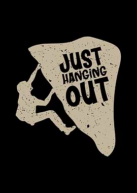 Just Hanging Out Climber