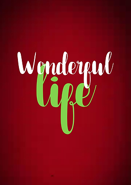 Wonderful Life Text Art