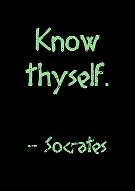 Know thyself Socrates