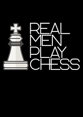 real men play chess