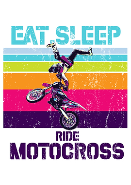 EAT SLEEP RIDE MOTOCROSS
