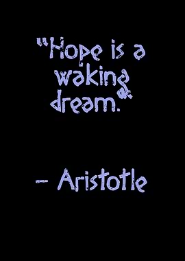 Hope is a waking dream