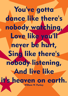 Youve gotta dance like