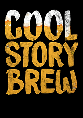 Cool Story Beer Drinking