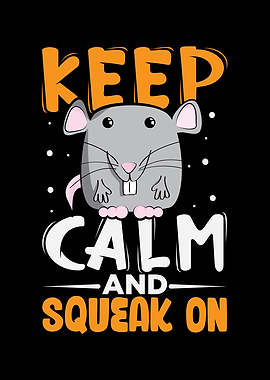 Keep Calm and squeak on