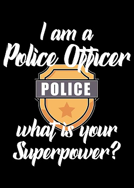 i am a police officer