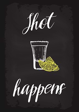 Shot Happens Alcohol Vodka
