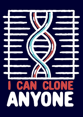 I Can Clone Anyone