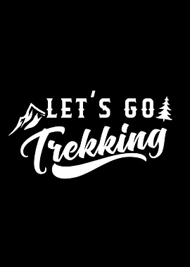 Lets go Trekking